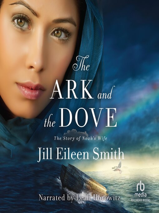 Title details for The Ark and the Dove by Jill Eileen Smith - Available